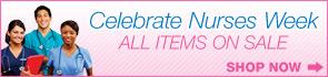 Celebrate Nurses Week - ALL ITEMS ON SALE